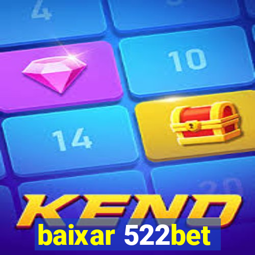 baixar 522bet